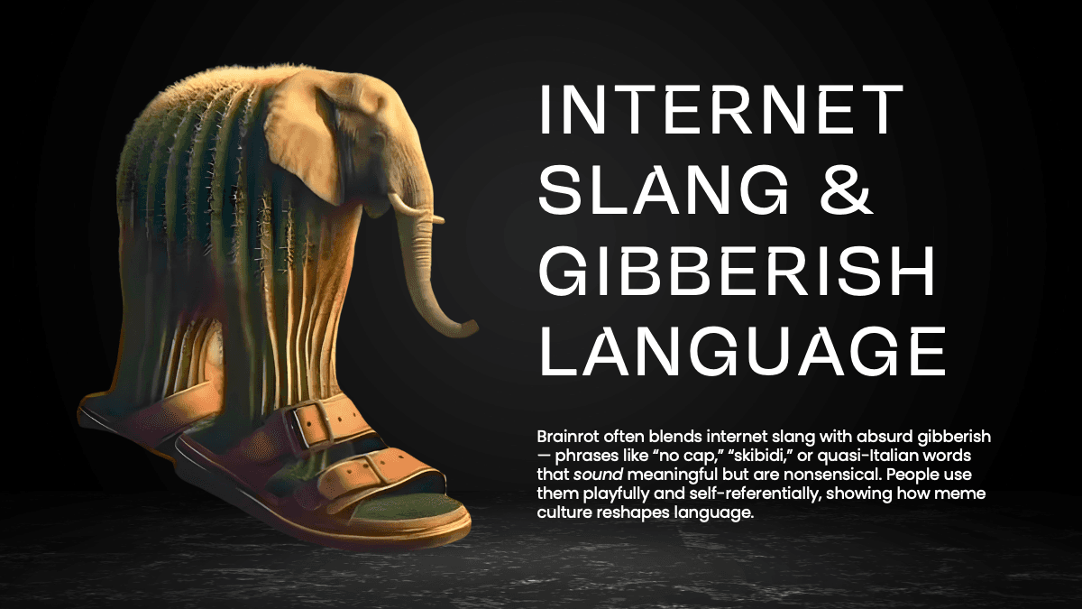 Brainrot template slide on internet slang with surreal elephant boot illustration against black background