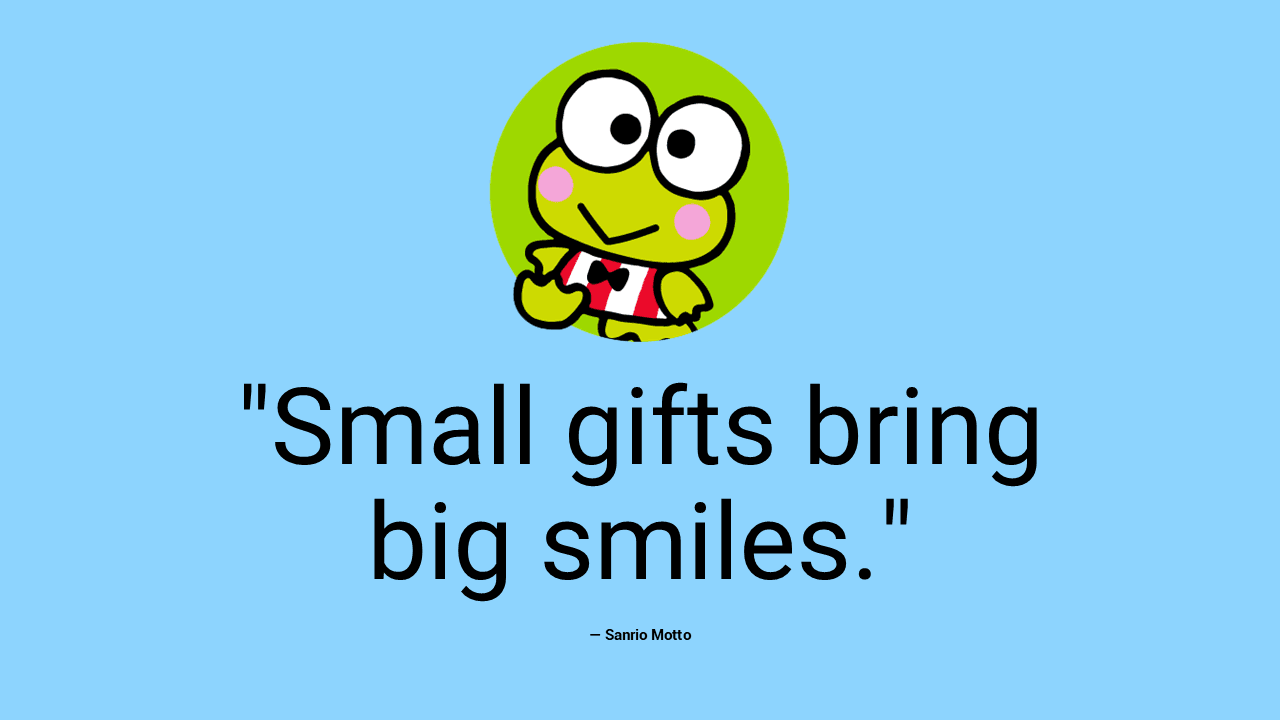 Sanrio PowerPoint Template slide featuring Keroppi character with quote "Small gifts bring big smiles" on blue background