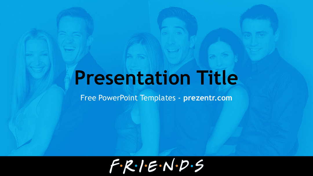 Friends PowerPoint Template cover slide with blue overlay of cast group photo, black title bar, and "FRIENDS" logo at bottom