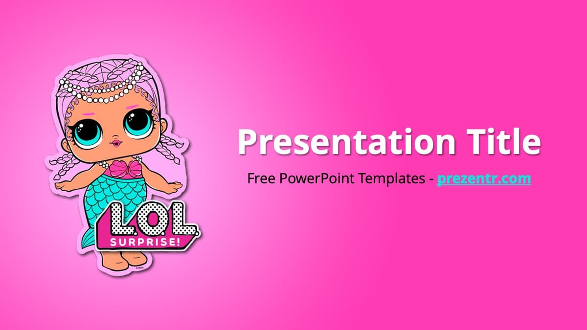 LOL PowerPoint Template cover slide featuring bright pink background, mermaid doll illustration, and white title text