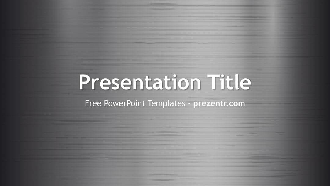 Metal Texture PowerPoint Template cover slide with brushed silver background and centered white text