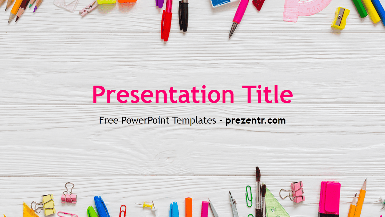 School PowerPoint Template cover slide with colorful supplies on white wood background