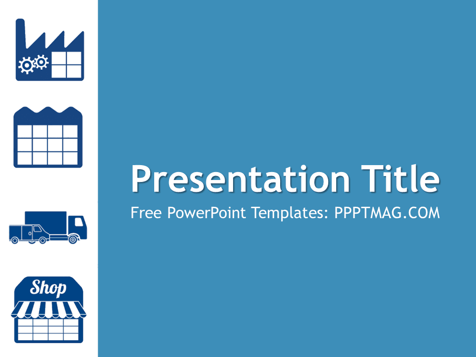 Supply Chain PowerPoint Template cover slide with blue background, factory, calendar, truck, and shop icons on left sidebar